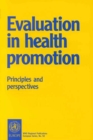 Image for Evaluation in health promotion  : principles and perspectives