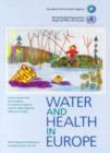 Image for Water and Health in Europe : A Joint Report