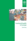 Image for Food and Health in Europe, Summary : A New Basis for Action
