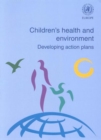Image for Children&#39;s Health and the Environment : Developing Action Plans