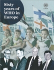 Image for Sixty Years of WHO in Europe