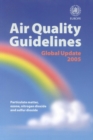Image for Air Quality Guidelines, Global Update : Particulate Matter, Ozone, Nitrogen Dioxide and Sulfur Dioxide
