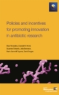 Image for Policies and Incentives for Promoting Innovation in Antibiotic Research