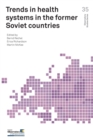 Image for Trends in health systems in the former Soviet countries