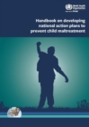 Image for Handbook on developing national action plans to prevent child maltreatment