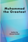 Image for Muhammad the Greatest