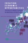 Image for Creating Economic Opportunities : Role of Labour Standards in Industrial Restructuring