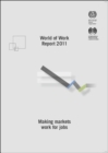 Image for World of work report 2011 : making markets work for jobs