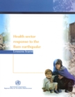 Image for Health Sector Response to the Bam Earthquake : Lessons Learnt