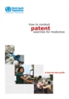 Image for How to Conduct Patent Searches for Medicines