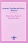 Image for Harmonizing the use of adverse-drug-reaction terms : definitions of terms and minimum requirements for their use, respiratory and skin disorders