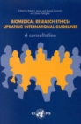 Image for Biomedical Research Ethics : Updating International Guidelines, a Consultation