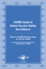 Image for CIOMS guide to active vaccine safety surveillance : report of CIOMS Working Group on Vaccine Safety