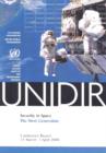 Image for Security in space : the next generation, conference report 31 March - 1 April 2008