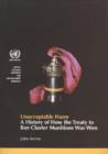 Image for Unacceptable harm : a history of how the treaty to ban cluster munitions was won