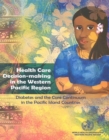 Image for Health Care Decision-Making in the Western Pacific Region