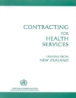 Image for Contracting for Health Services : Lessons from New Zealand