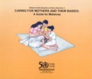 Image for Caring for Mothers and Their Babies : A Guide for Midwives