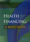 Image for Health Financing : A Basic Guide