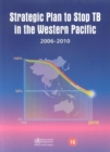 Image for Strategic Plan to Stop TB in the Western Pacific 2006-2010