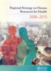 Image for Regional Strategy on Human Resources for Health 2006-2015