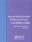 Image for Sexual and Reproductive Health of Adolescents and Youths in Korea