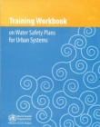 Image for Training Workbook on Water Safety Plans for Urban Systems