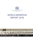 Image for World migration report 2018 : migrant well-being and development