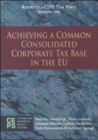 Image for Achieving a Common Consolidated Corporate Tax Base in the EU