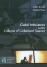 Image for Global Imbalances and the Collapse of Globalised Finance