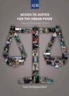 Image for Access to Justice for the Urban Poor: Toward Inclusive Cities.