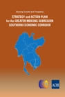 Image for Sharing Growth and Prosperity: Strategy and Action Plan for the Greater Mekong Subregion Southern Economic Corridor.