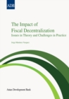 Image for Impact of Fiscal Decentralization: Issues in Theory and Challenges in Practice