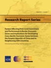 Image for Factors Affecting Firm-Level Investment and Performance in Border Economic Zones and Implications for Developing Cross-Border Economic Zones between the People&#39;s Republic of China and its Neighboring GMS Countries