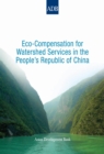 Image for Eco-Compensation for Watershed Services in the People&#39;s Republic of China