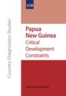 Image for Papua New Guinea: Critical Development Constraints.