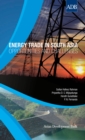 Image for Energy Trade in South Asia: Opportunities and Challenges
