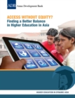 Image for Access Without Equity?: Finding a Better Balance in Higher Education in Asia.
