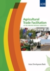 Image for Agricultural Trade Facilitation in the Greater Mekong Subregion.