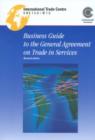 Image for A Business Guide to the General Agreement on Trade in Services
