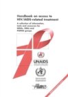 Image for Handbook on access to HIV/AIDS-related treatment : a collection of information, tools and other resources for NGOs, CBOs and PLWHA groups