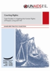 Image for Courting rights : case studies in litigating the human rights of people living with HIV
