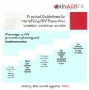 Image for Practical Guidelines for Intensifying HIV Prevention : Towards Universal Access : Five Steps to HIV Prevention Planning and Implementation
