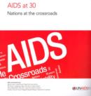Image for AIDS at 30 : nations at the crossroads
