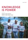 Image for Knowledge is power  : know your status, know your viral load