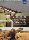 Image for Thinking about Water Differently: Managing the Water-Food-Energy Nexus.