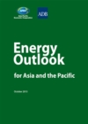 Image for Energy Outlook for Asia and the Pacific 2013.
