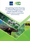 Image for Strengthening Carbon Financing for Grassland Management in the People&#39;s Republic of China: Mitigation Options in Grassland-Based Animal Husbandry.