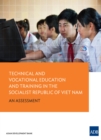 Image for Technical and Vocational Education and Training in Viet Nam: An Assessment.