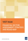 Image for Viet Nam: Financial Sector Assessment, Strategy, and Road Map.